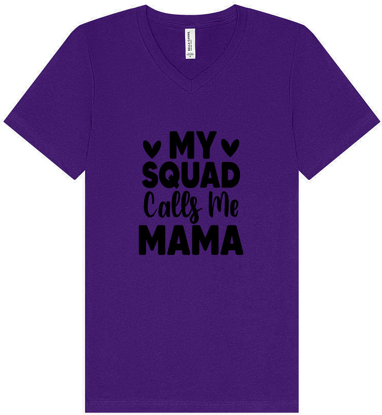 My Squad Calls Me Mama Unisex V-Neck Shirt