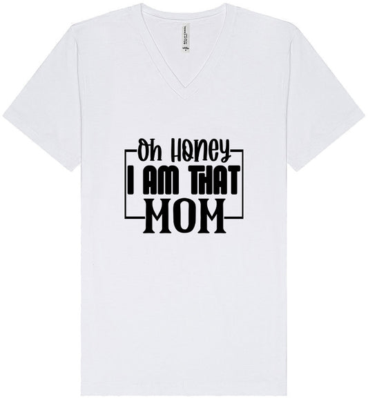 I Am That Mom Unisex V-Neck Shirt