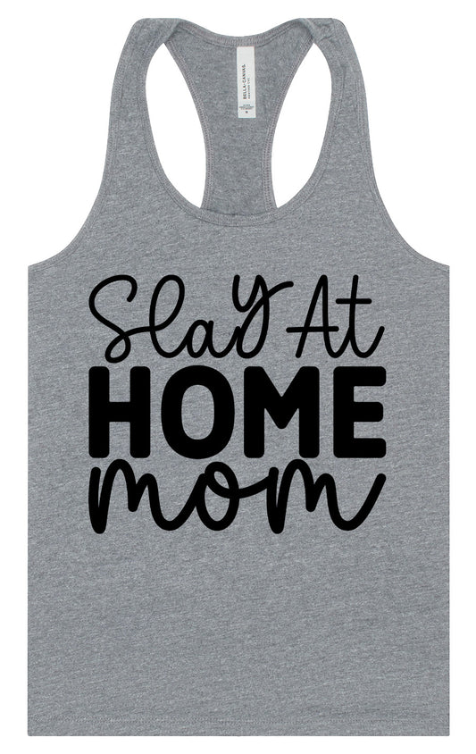 Slay at Home Mom Women's Racerback Tank