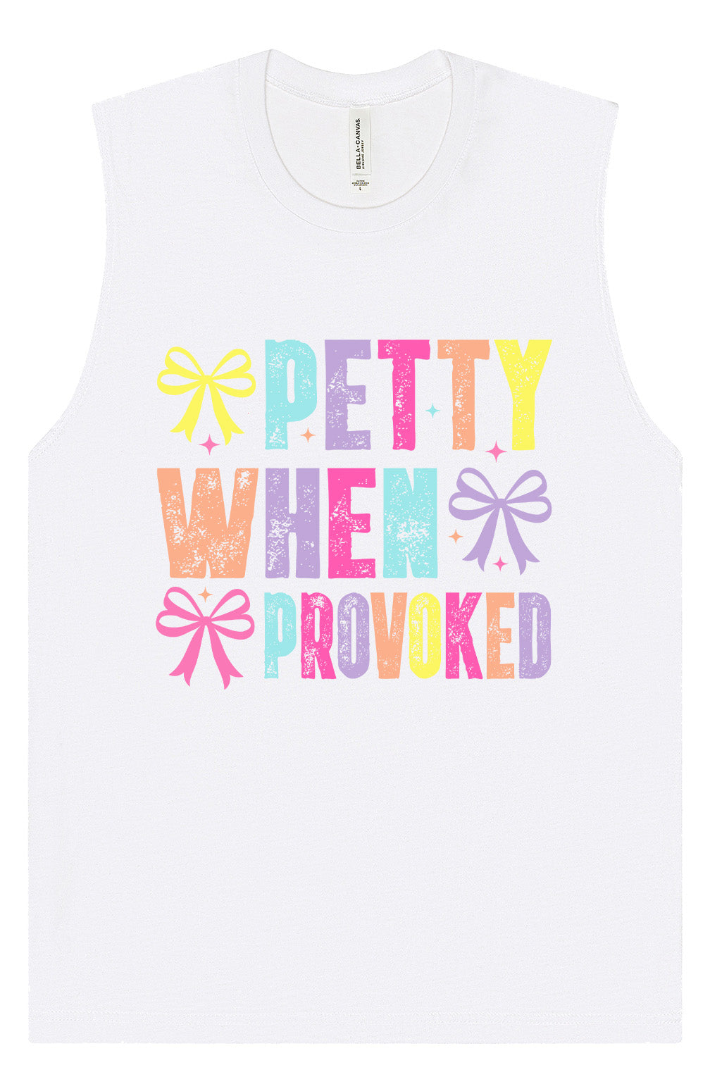 Petty When Provoked Muscle Tank