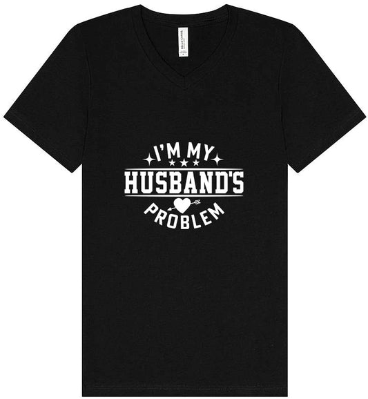I'm My Husband's Problem Unisex V-Neck Shirt