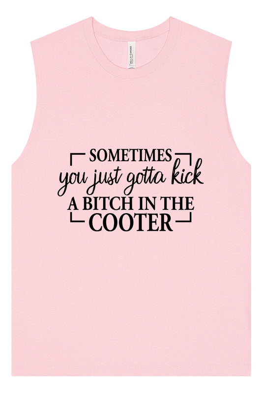 Kick a Bitch Muscle Tank