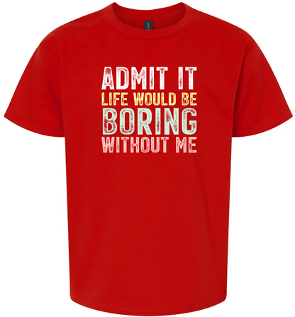 Retro Life Would Be Boring Children's Gildan Soft Shirt