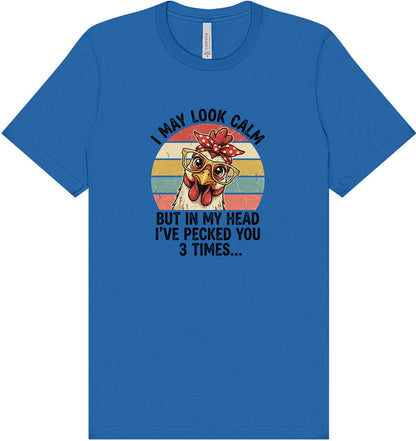 Pecked You in My Head Adult Bella Canvas Shirt