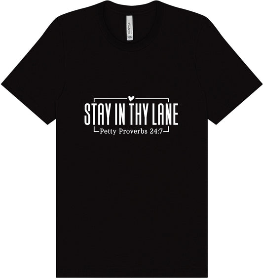 Stay in Thy Lane Adult Bella Canvas Shirt