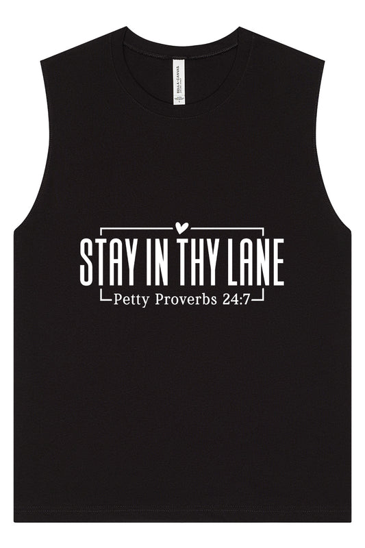Stay in Thy Lane Muscle Tank