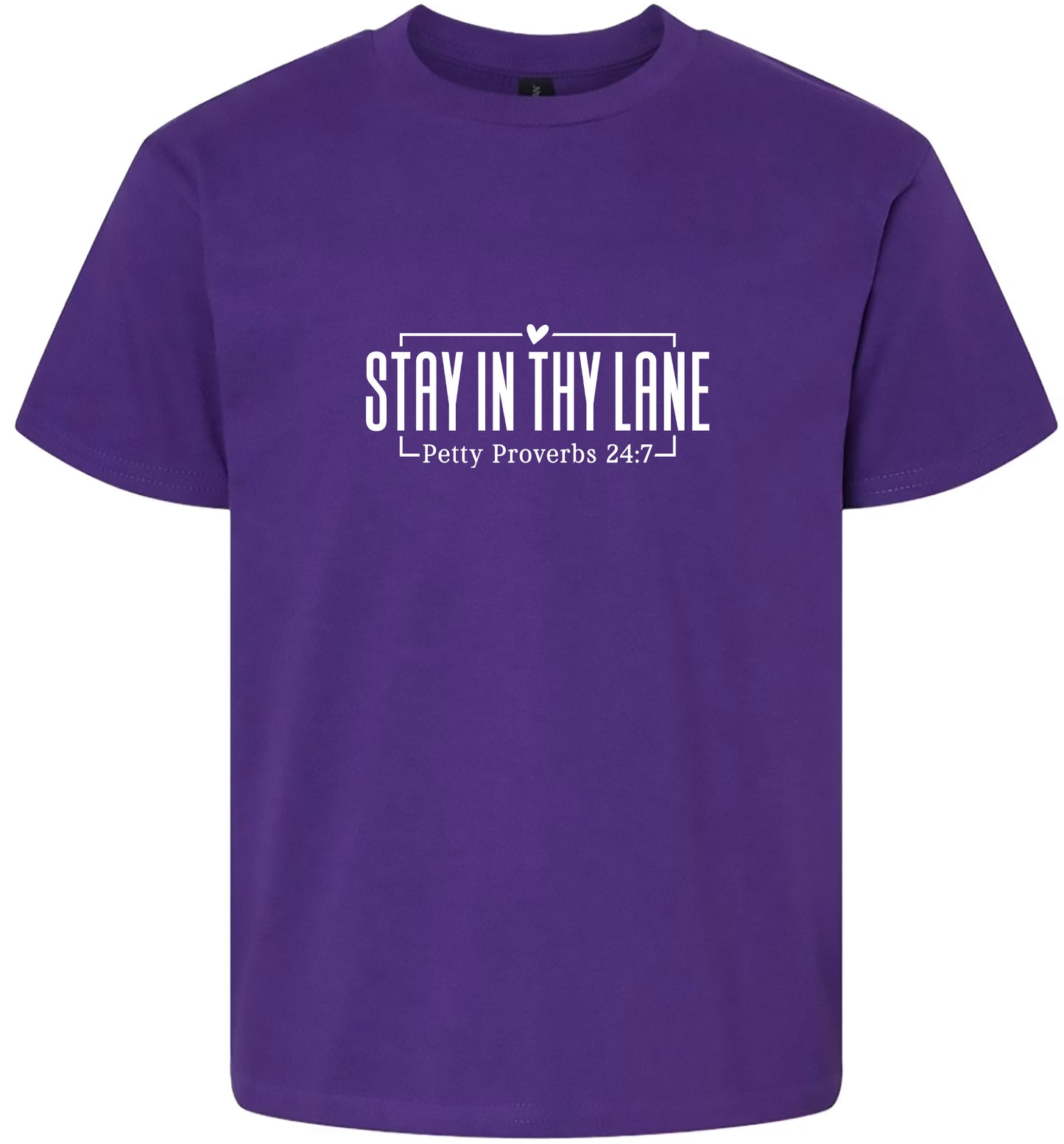 Stay in Thy Lane Adult Gildan Soft Shirt
