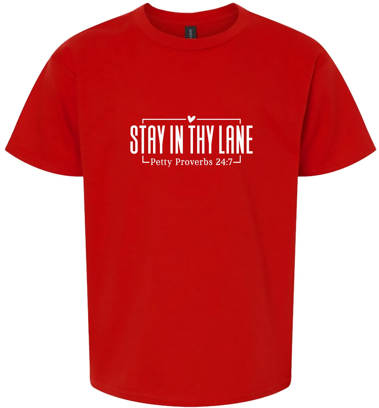 Stay in Thy Lane Adult Gildan Soft Shirt