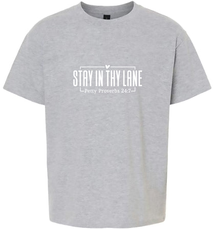 Stay in Thy Lane Adult Gildan Soft Shirt
