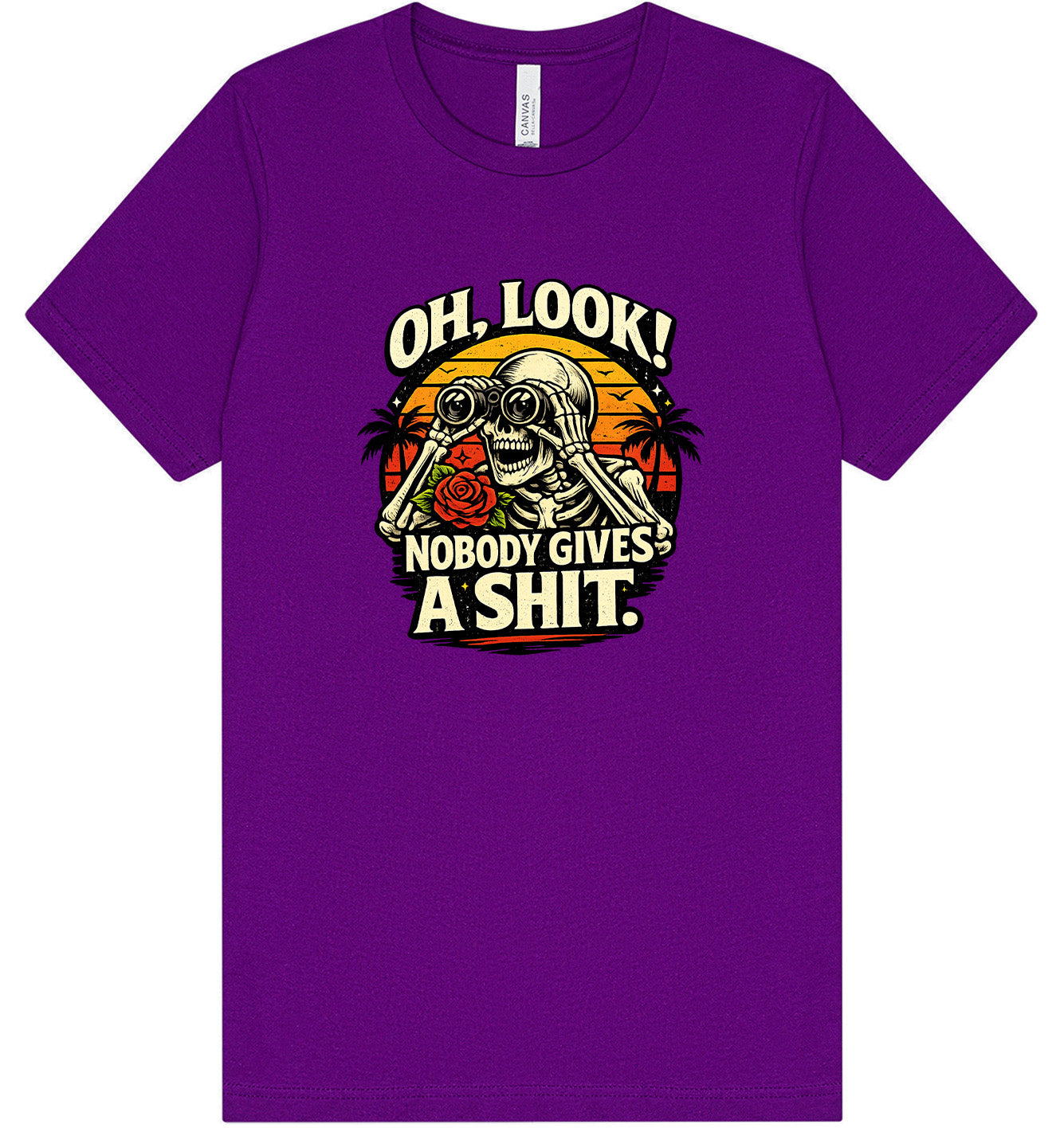 Oh Look! Nobody Gives a Shit! Adult Bella Canvas Shirt