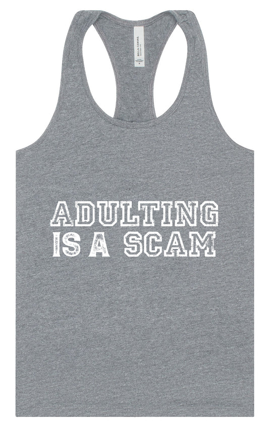 Adulting is a Scam Women's Racerback Tank
