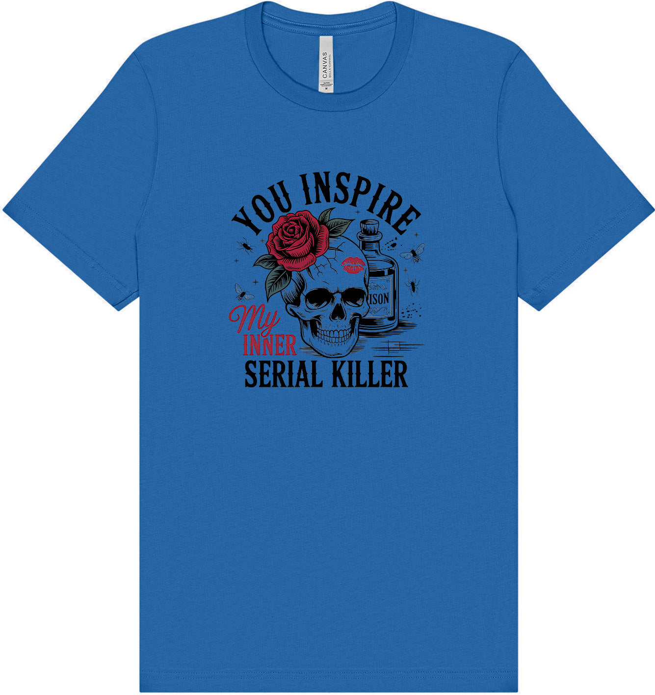 You Inspire My... Adult Bella Canvas Shirt