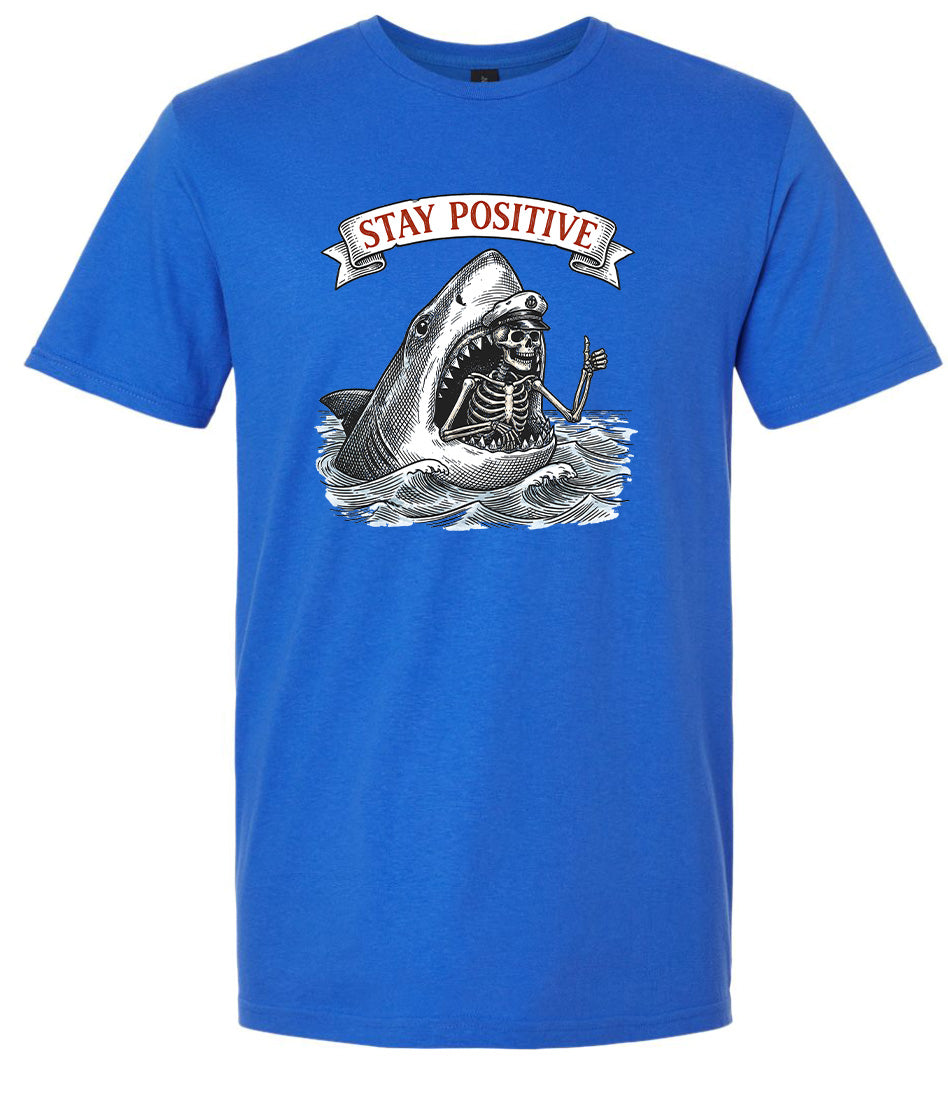 Stay Positive Shark  Adult Gildan Soft Shirt