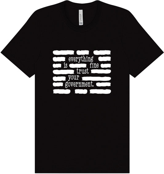 Trust Your Government Adult Bella Canvas Shirt