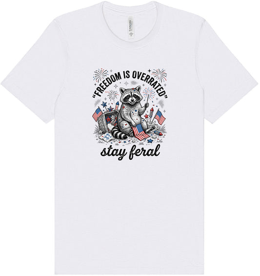 Freedom is Overrated Adult Bella Canvas Shirt