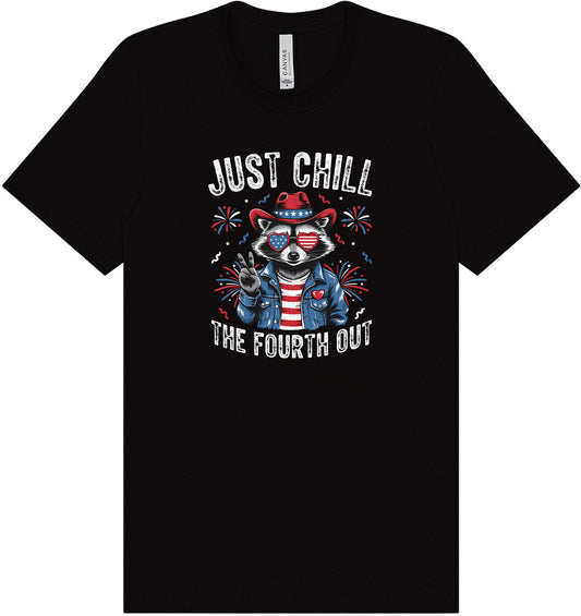 Chill the Fourth Out Adult Bella Canvas Shirt