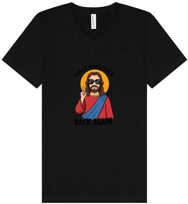 Jesus is Back, Back Again Unisex V-Neck Shirt
