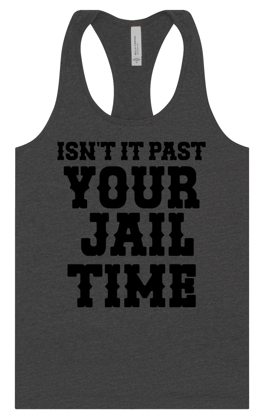 Past Your Jail Time Women's Racerback Tank