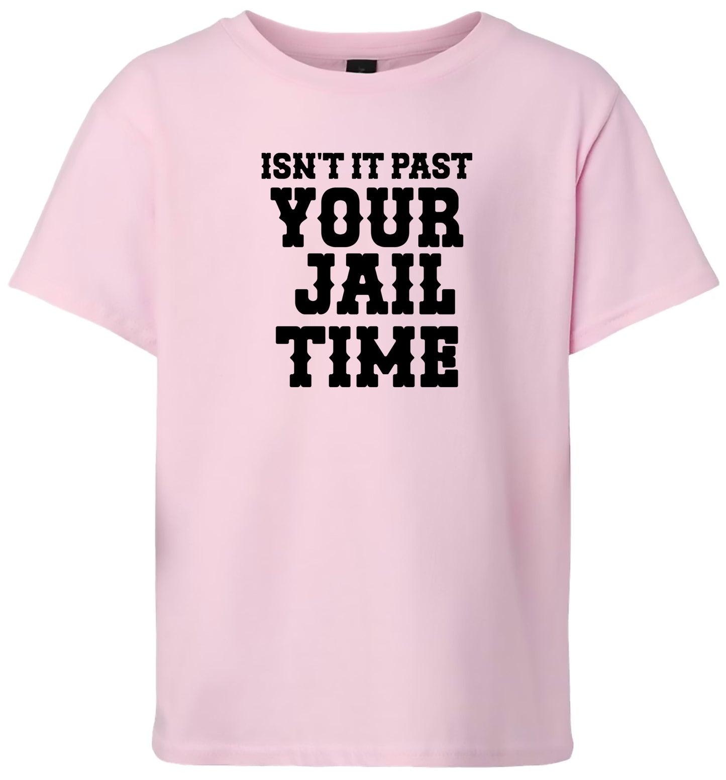Past Your Jail Time Children's Gildan Soft Shirt