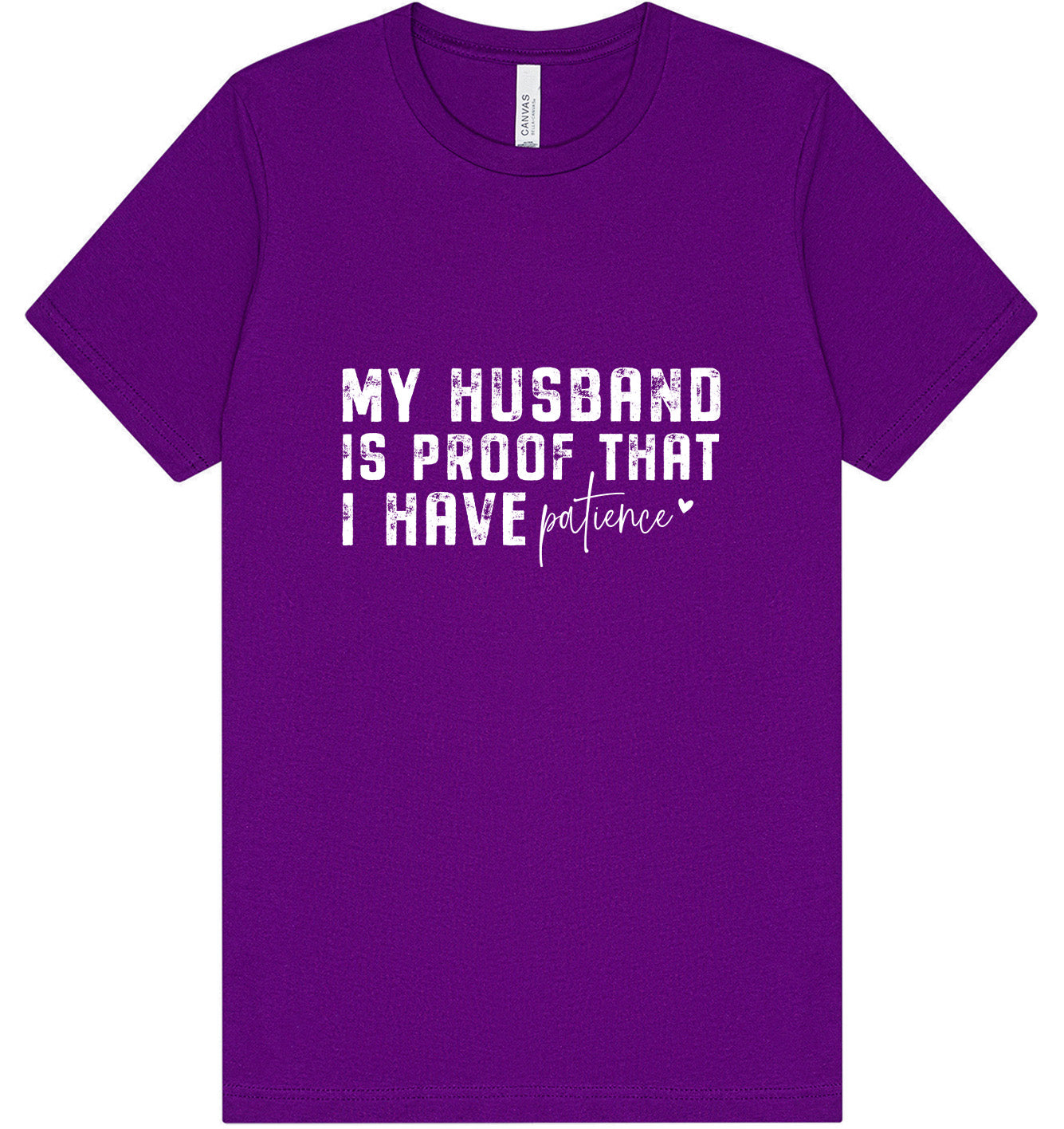 My Husband is Proof Adult Bella Canvas Shirt