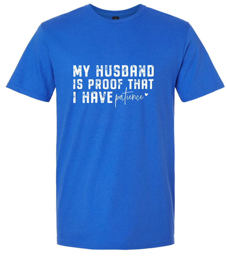 My Husband is Proof Adult Gildan Soft Shirt