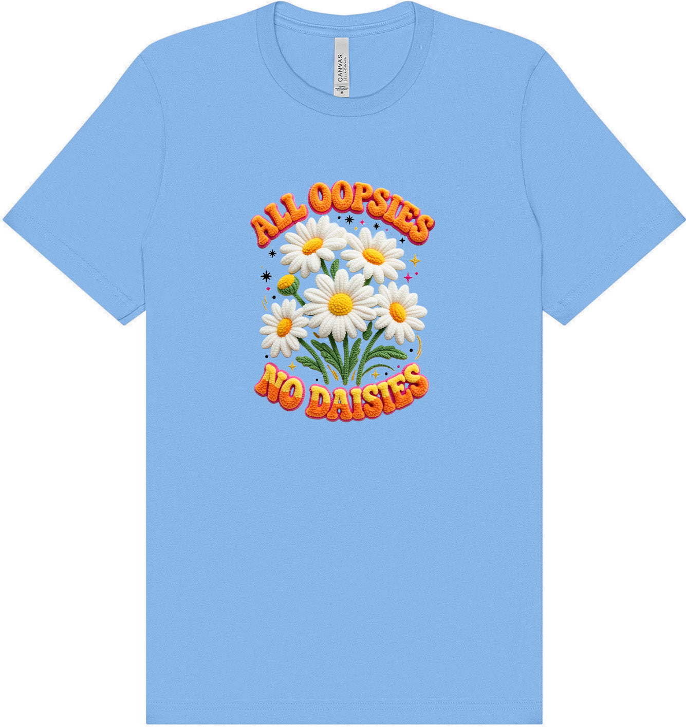All Oopsies Adult Bella Canvas Shirt