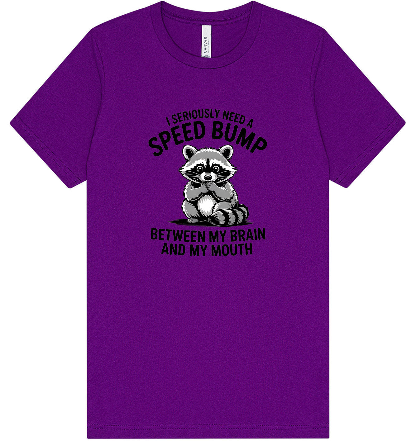 I Need a Speed Bump Adult Bella Canvas Shirt