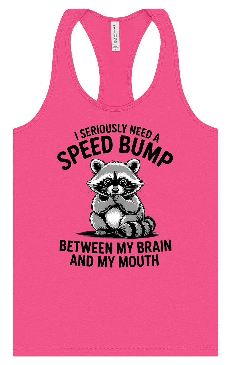 I Need a Speed Bump Women's Racerback Tank