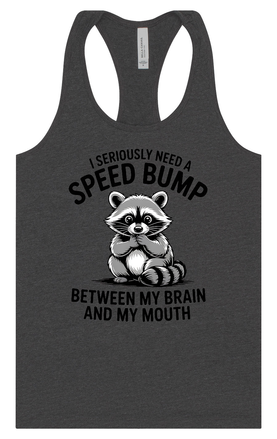 I Need a Speed Bump Women's Racerback Tank