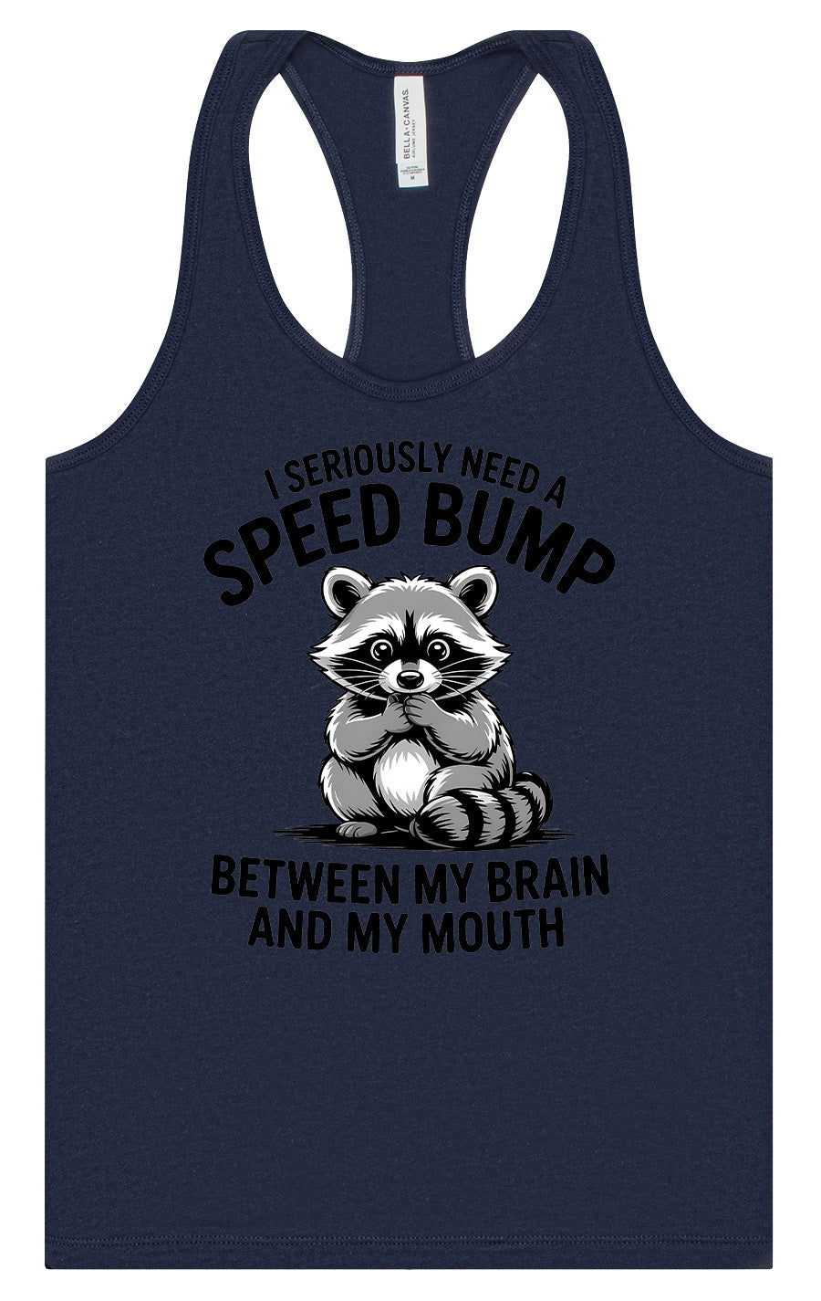 I Need a Speed Bump Women's Racerback Tank