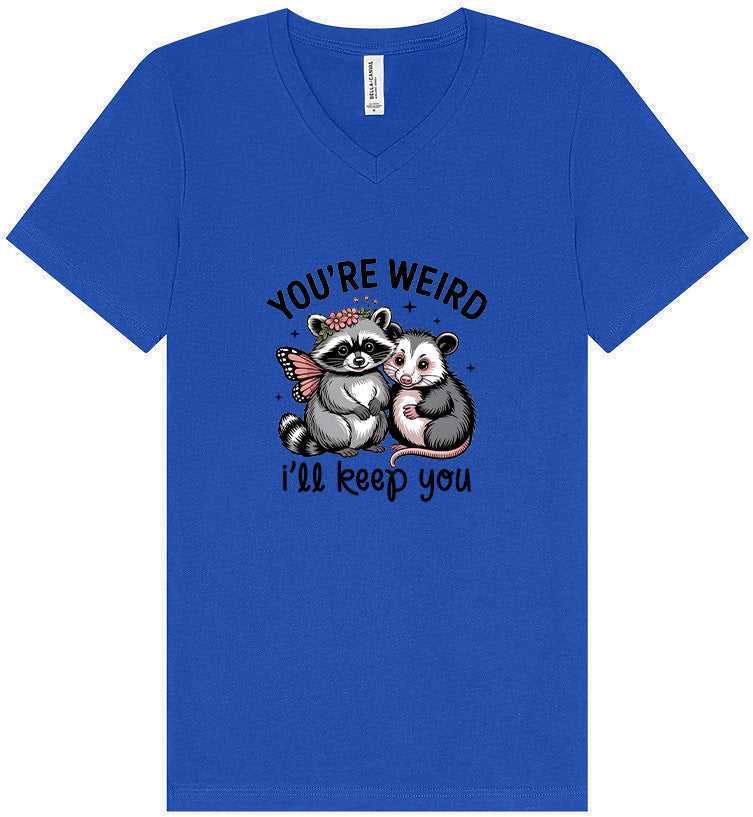 You're Weird Unisex V-Neck Shirt
