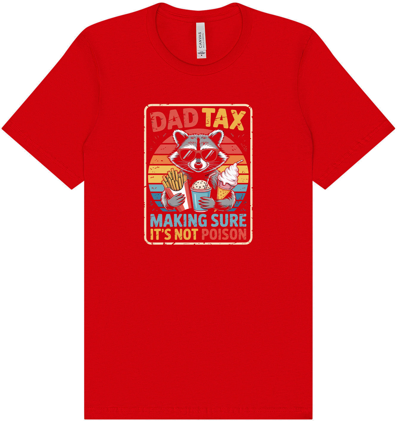 Dad Tax Adult Bella Canvas Shirt