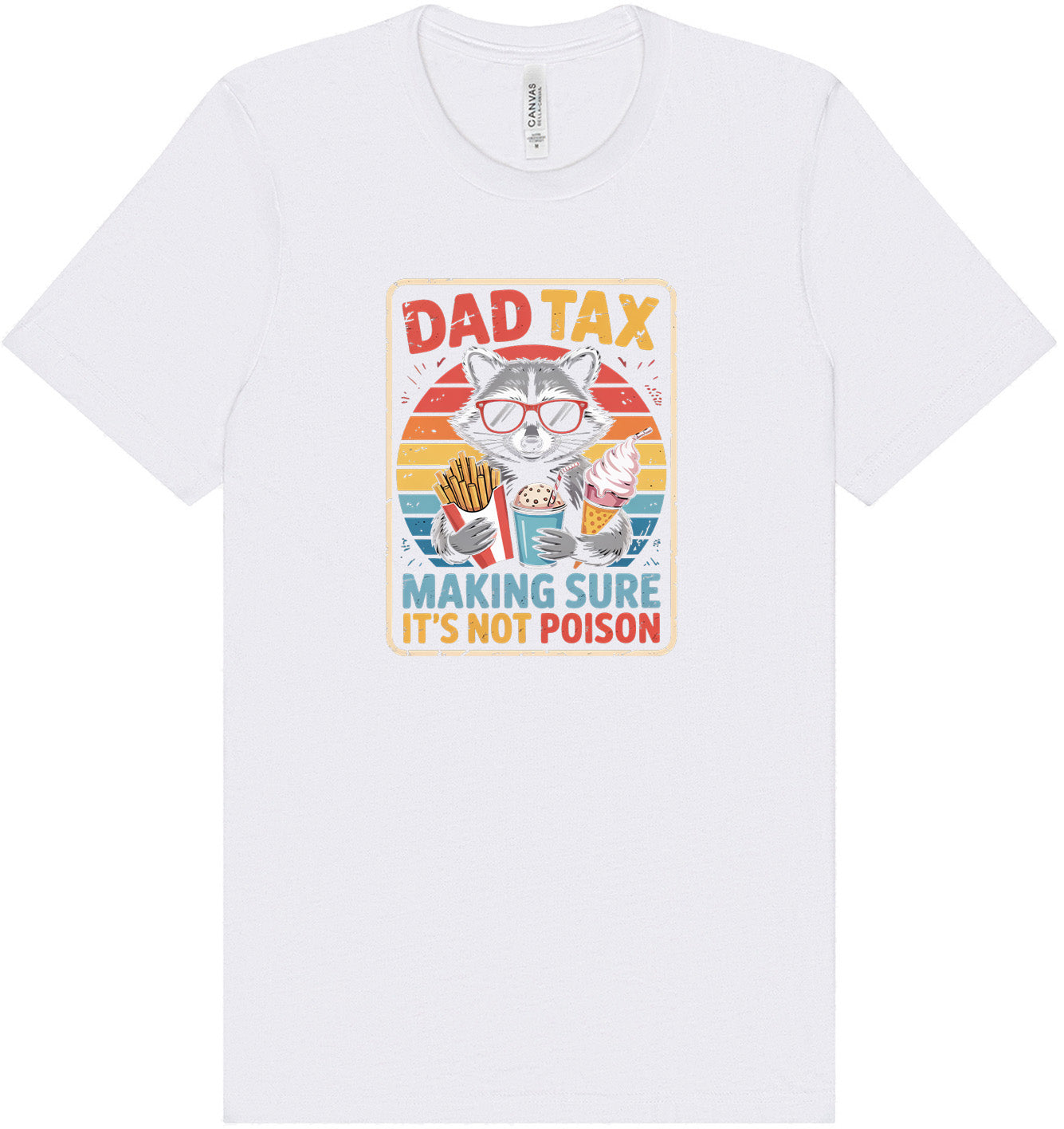 Dad Tax Adult Bella Canvas Shirt