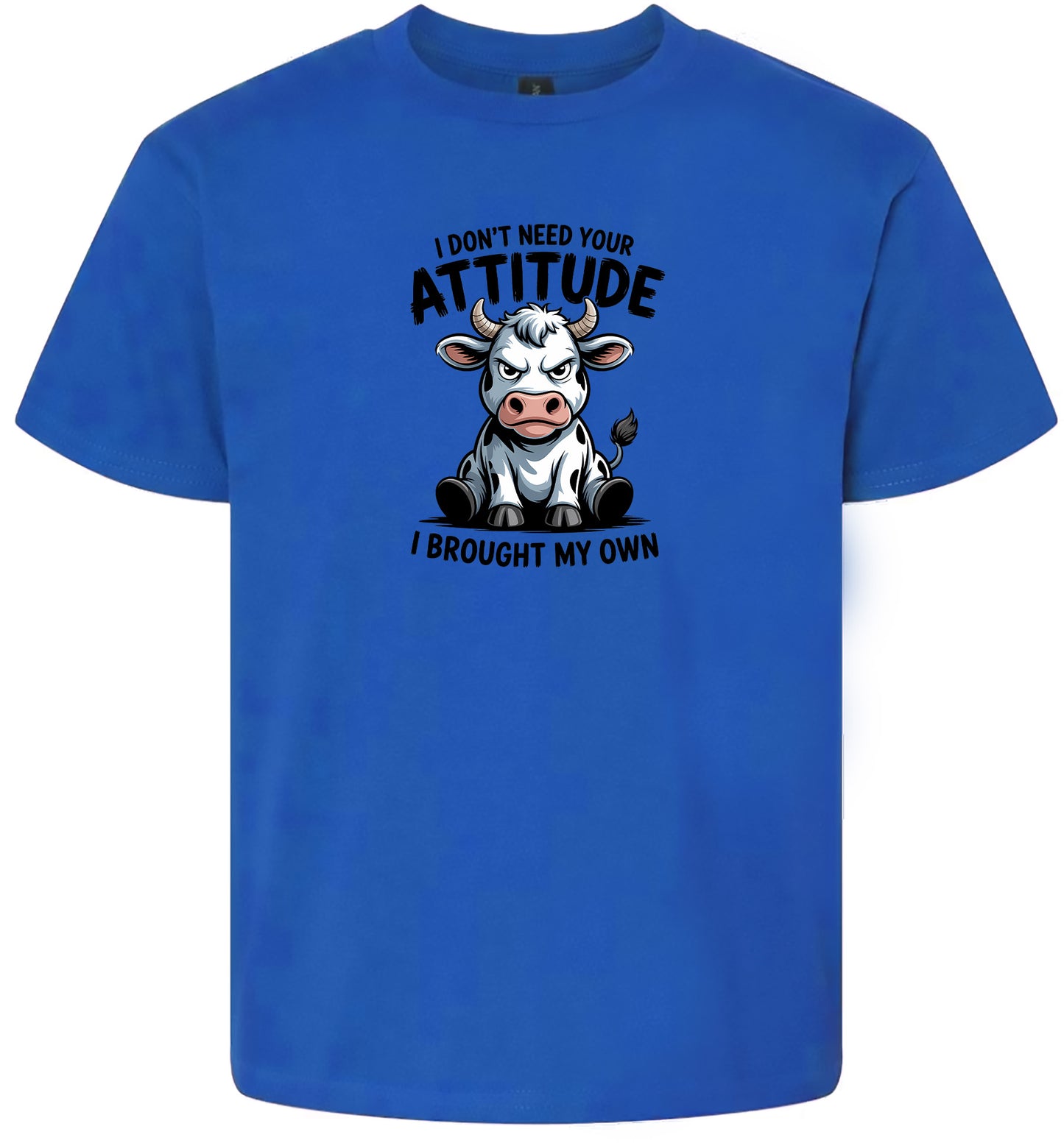 Don't Need Your Attitude Children's Gildan Soft Shirt