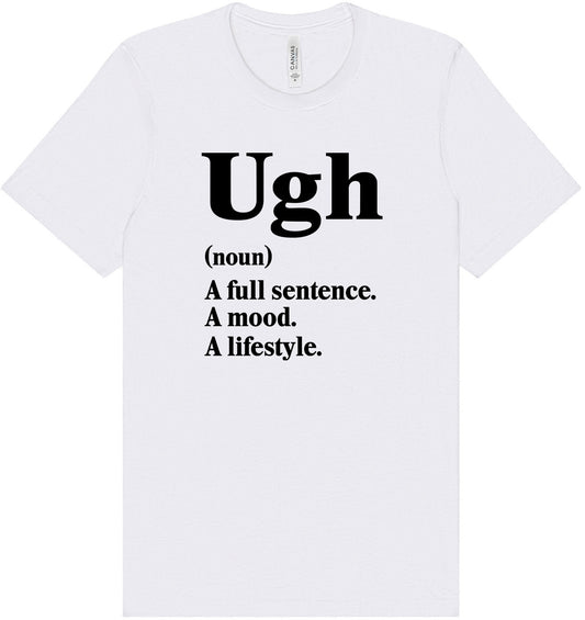 Ugh Adult Bella Canvas Shirt