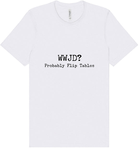 WWJD? Adult Bella Canvas Shirt