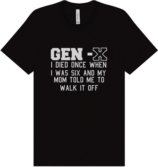 Gen X Walk it Off Adult Bella Canvas Shirt