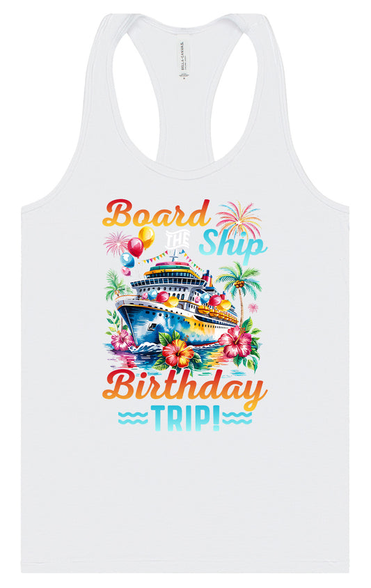 Board the Ship Birthday Trip Women's Racerback Tank