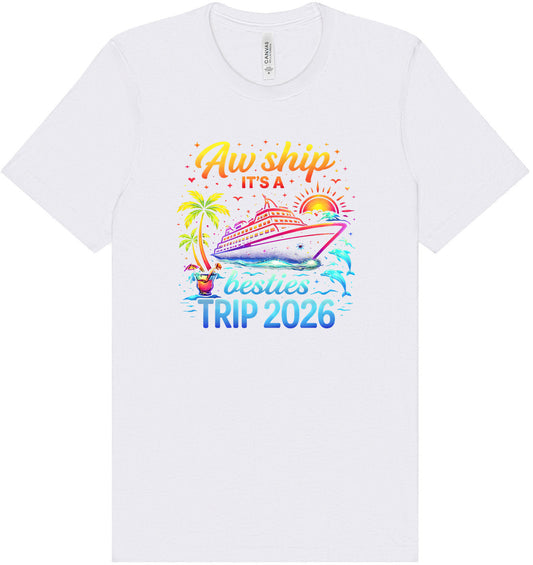 Besties Trip Cruise 2026 Adult Bella Canvas Shirt
