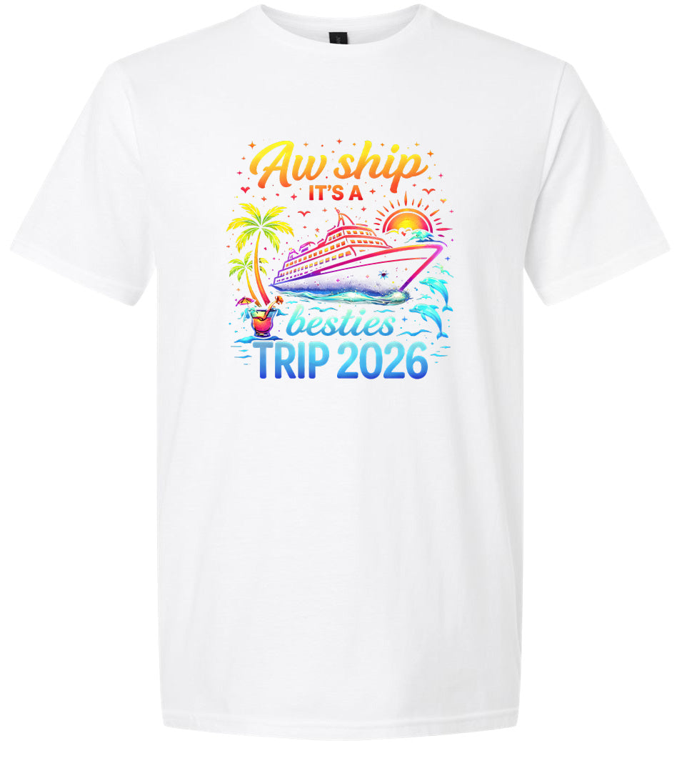 Besties Trip Cruise 2026 Adult Gildan Soft Shirt