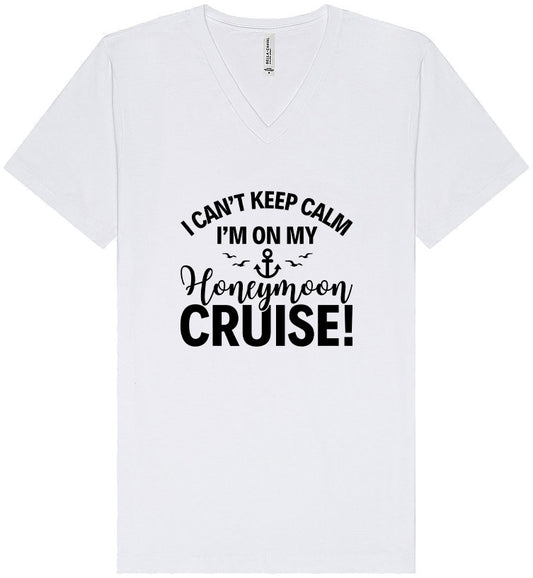 Can't Keep Calm on my Honeymoon Cruise Unisex V-Neck Shirt