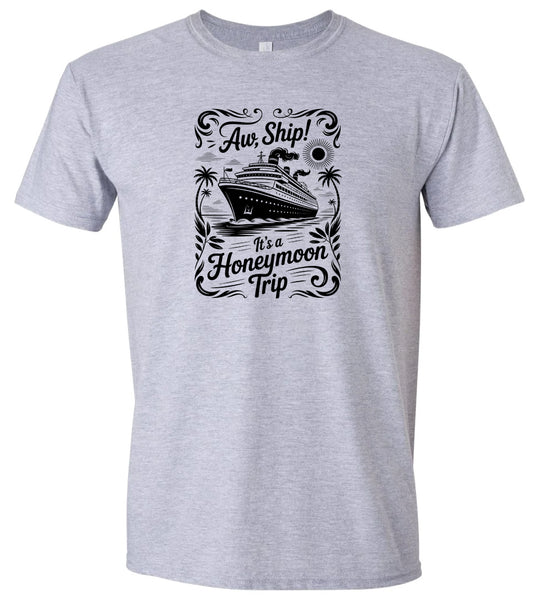Aw Ship! Honeymoon Trip Adult Gildan Soft Shirt