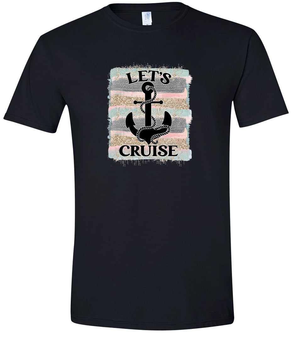 Let's Cruise Adult Bella Canvas Shirt