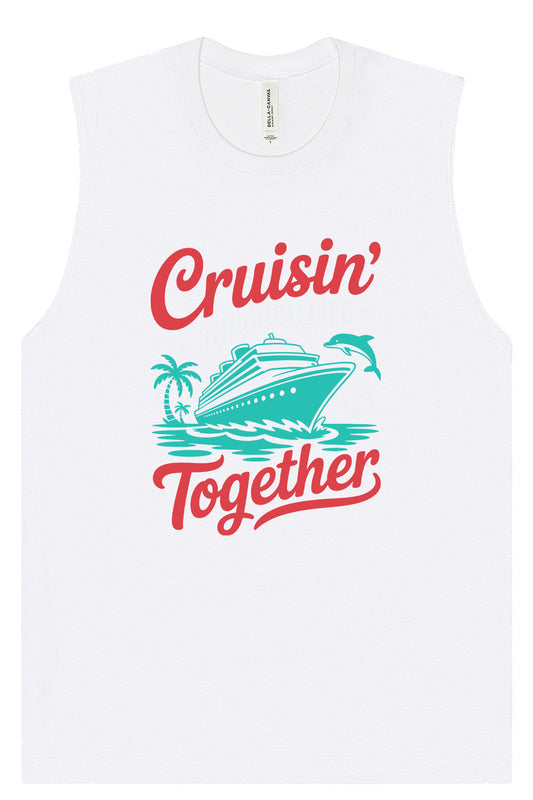 Cruisin' Through Life Together Muscle Tank