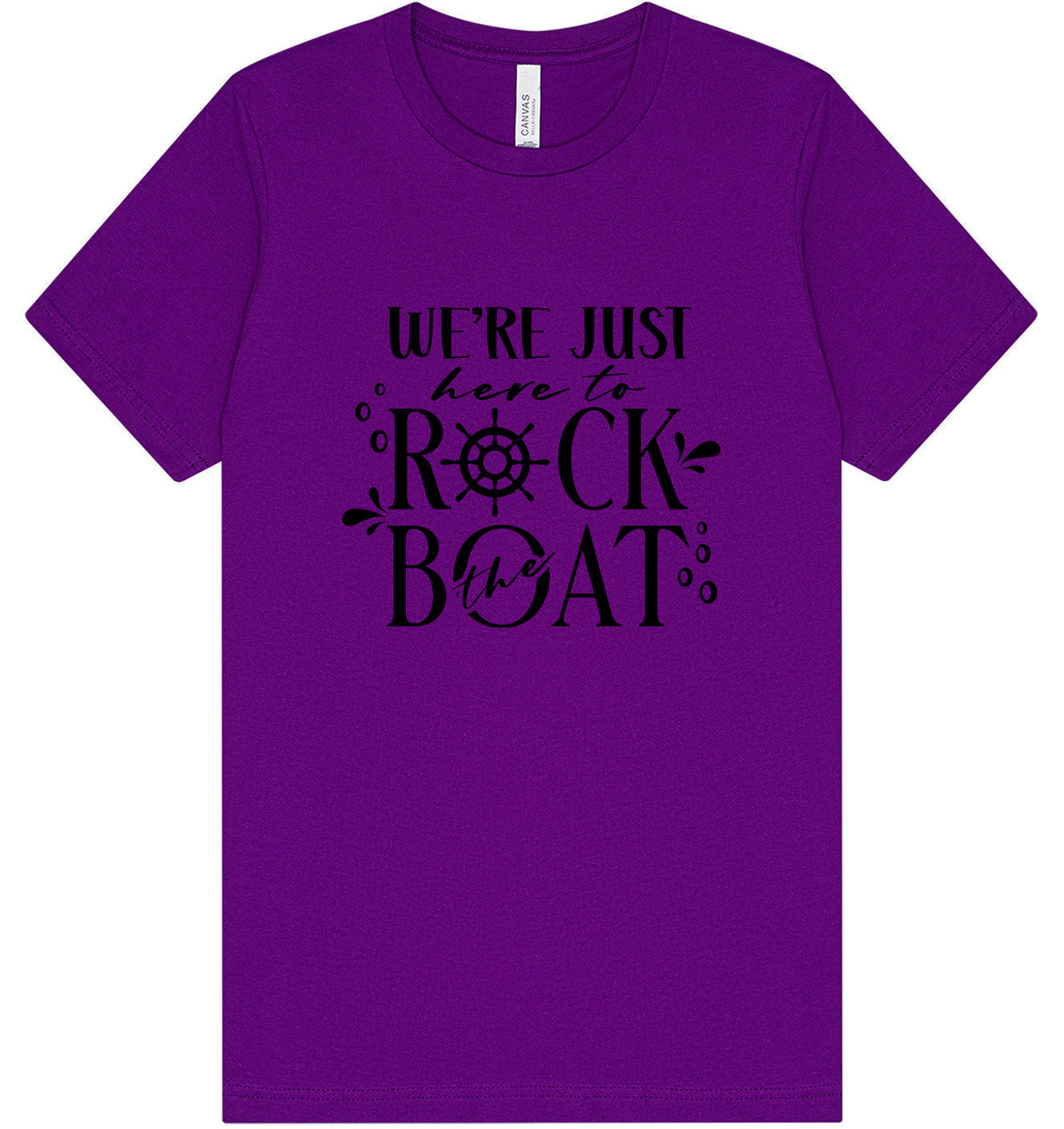 Just Here to Rock the Boat Adult Bella Canvas Shirt