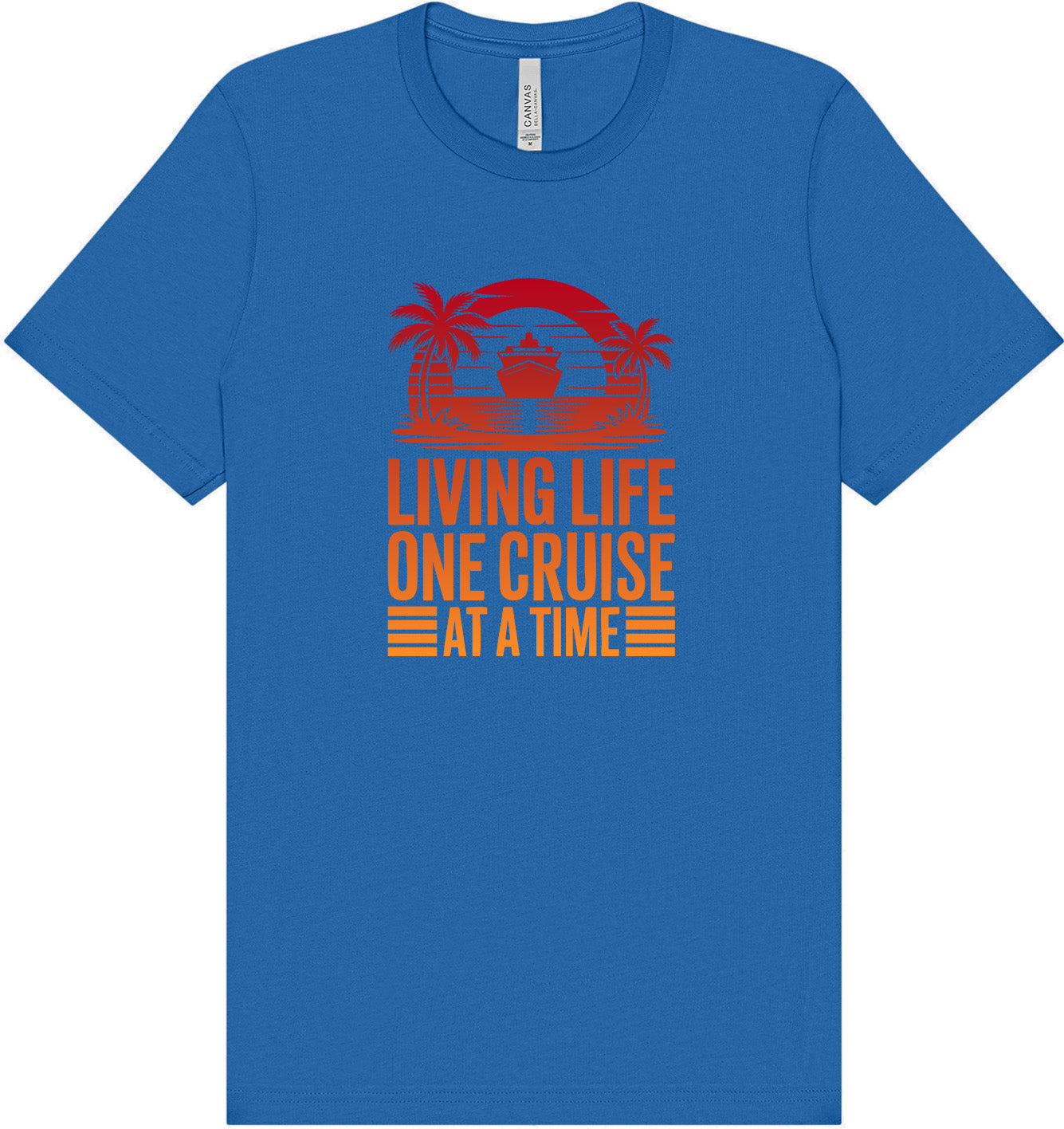 One Cruise at a Time Adult Bella Canvas Shirt