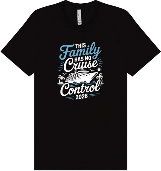 No Cruise Control 2026 Adult Bella Canvas Shirt