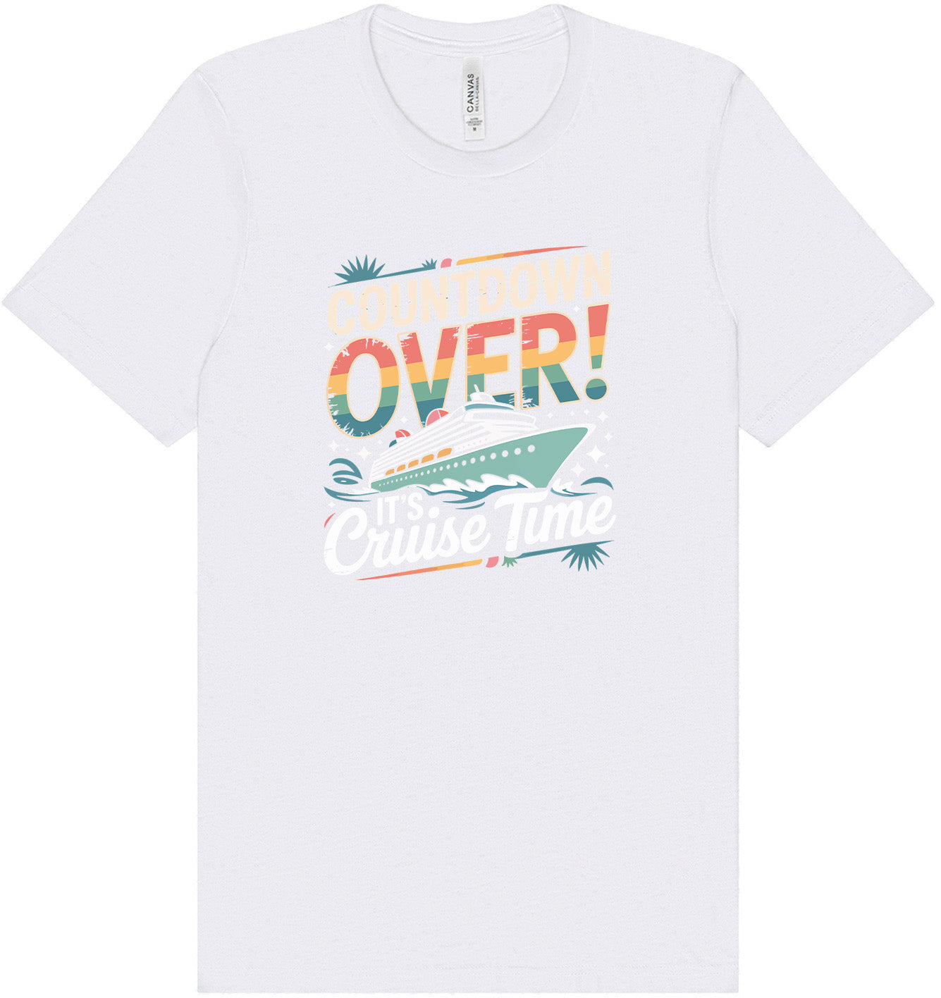 Cruise Time! Adult Bella Canvas Shirt