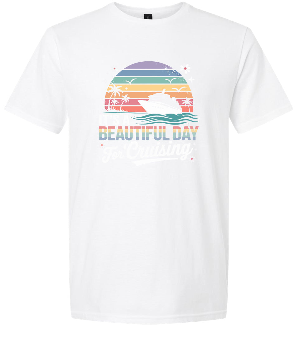 Beautiful Day for Cruising Adult Gildan Soft Shirt