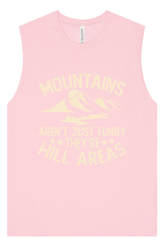 Mountains are Hill Areas Muscle Tank